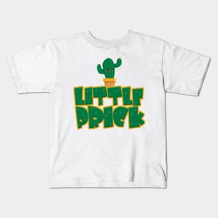 Little Prick Kids T-Shirt